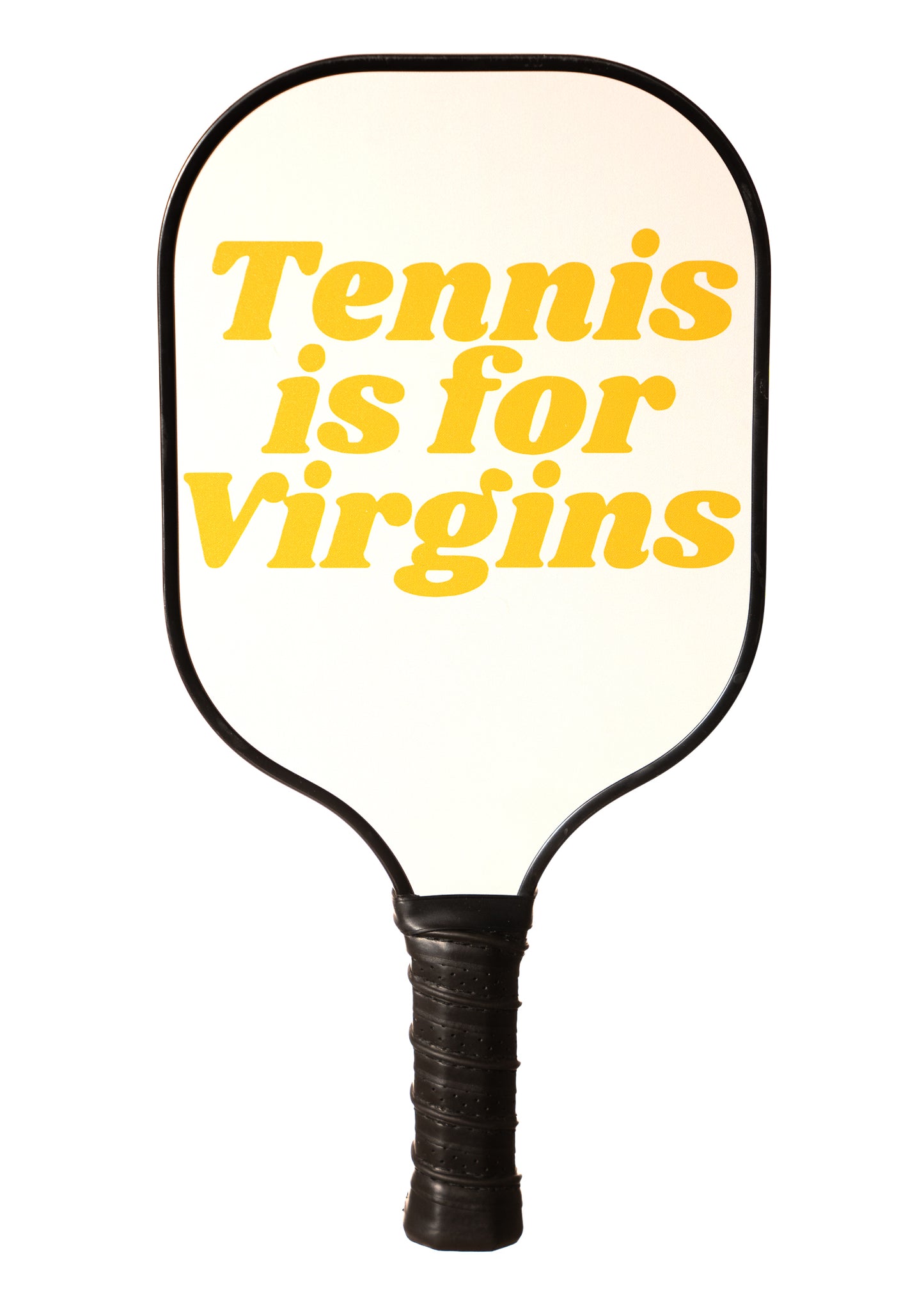 Tennis is for Virgins