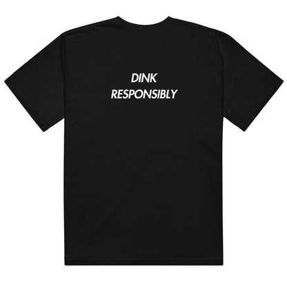 Dink Responsibly Tee