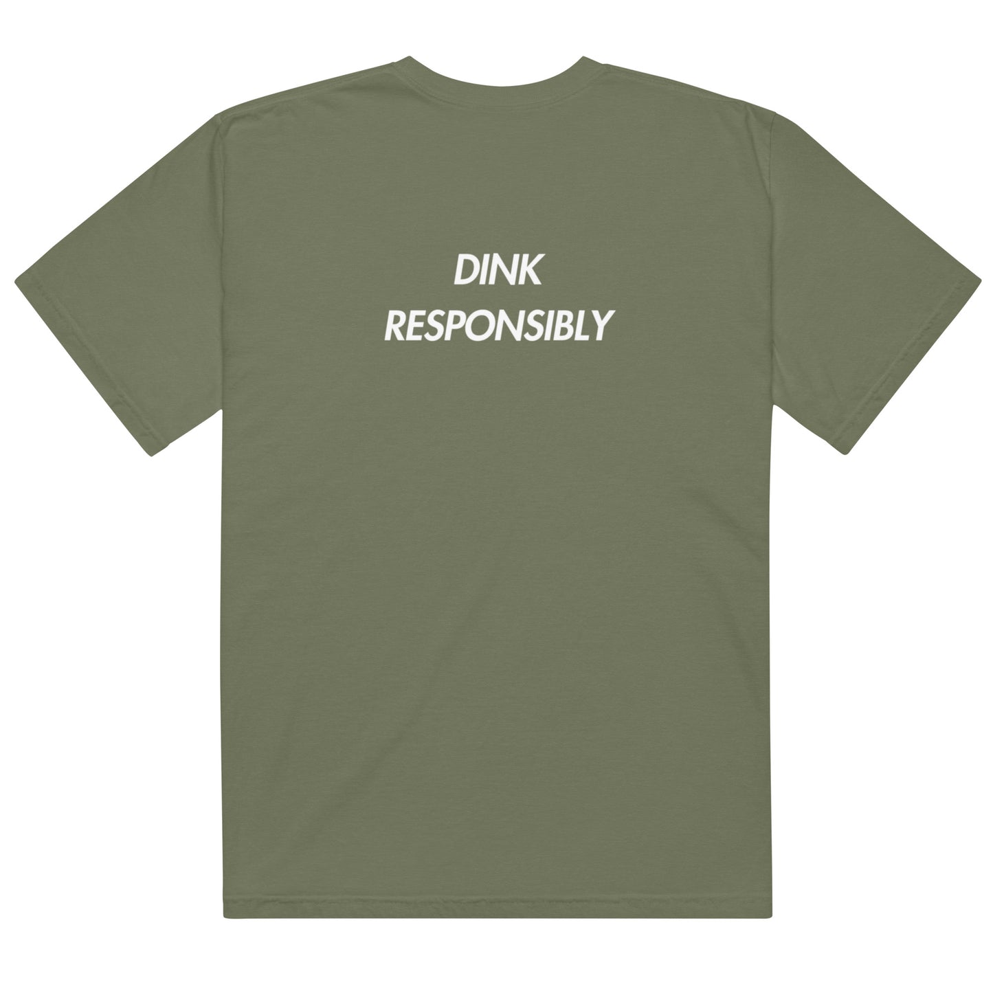 Dink Responsibly Tee