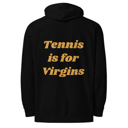 Tennis is for Virgins Hoodie