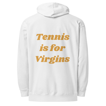 Tennis is for Virgins Hoodie